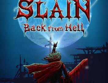Slain Back From Hell (PC Edition)