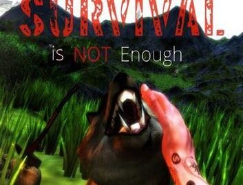 Survival Is Not Enough [PC Edition]
